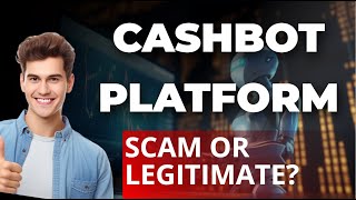 CashBot platform Review 2024: What Are the 🤔 Opinions on This Automatic Trading Platform? 💰