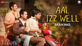 Aal Izz Well - Making | 3 Idiots | Aamir Khan, Madhavan, Sharman J | Sonu N, Swanand K & Shaan