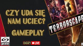 Czy uda się uciec? Gameplay w Terrorscape! | Live u Ogrywamy!