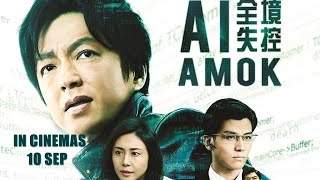 AI AMOK (Official Trailer) - In Cinemas 10 September 2020