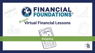 Financial Foundations - Budgeting in 10 Minutes