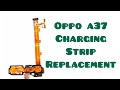 Oppo A37 charging strip replacement