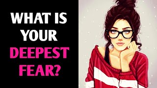 WHAT IS YOUR DEEPEST FEAR? Personality Test Quiz - 1 Million Tests