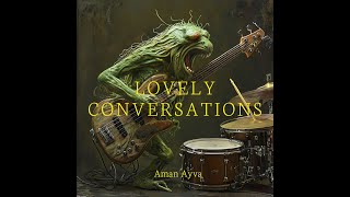 🎶 Lost in the Lovely Conversations: A Deep Dive into Arman Ayva's New Album 🎶