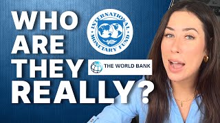 World Bank and The IMF (International Monetary Fund) Explained