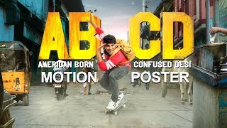 ABCD - American Born Confused Desi First Look Motion Poster | Allu Sirish | Rukshar Dhillon | TFPC