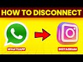 How To Disconnect WhatsApp From Instagram (How To Remove/Unlink WhatsApp From Instagram)