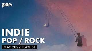 Indie Pop / Rock Playlist | BIRP! May 2022