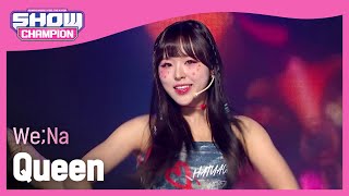 위나(We;Na) - Queen l Show Champion l EP.480