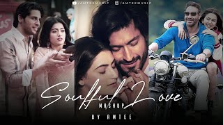 Soulful Love Mashup 2023 | Amtee | Bollywood Lofi | Darshan Raval | Arijit Singh | Kailash Kher