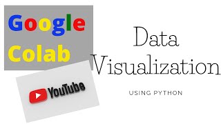 Simple Data Visualization / Google Colab Tutorials