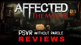 Affected: The Manor | PSVR Review