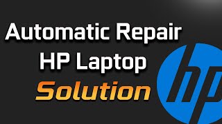 How To Fix A HP In A Preparing Automatic Repair Restart Loop [2024]