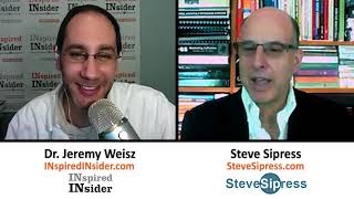 Steve Sipress of SteveSipresson InspiredInsider with Dr. Jeremy Weisz