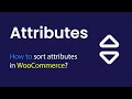 [ThemBay] How to sort attributes in WooCommerce?