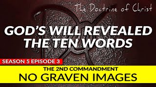 The 2nd Commandment: No Graven Images w/David Carrico S5:EP3