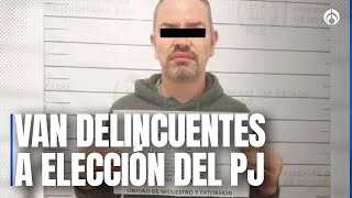 Advierten por perfiles “peligrosos” en Elección Judicial