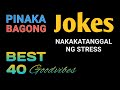 Pinaka Bagong Jokes Sa Pilipinas - Selected Best 40 Jokes - Tagalog - Good Vibes - Updated