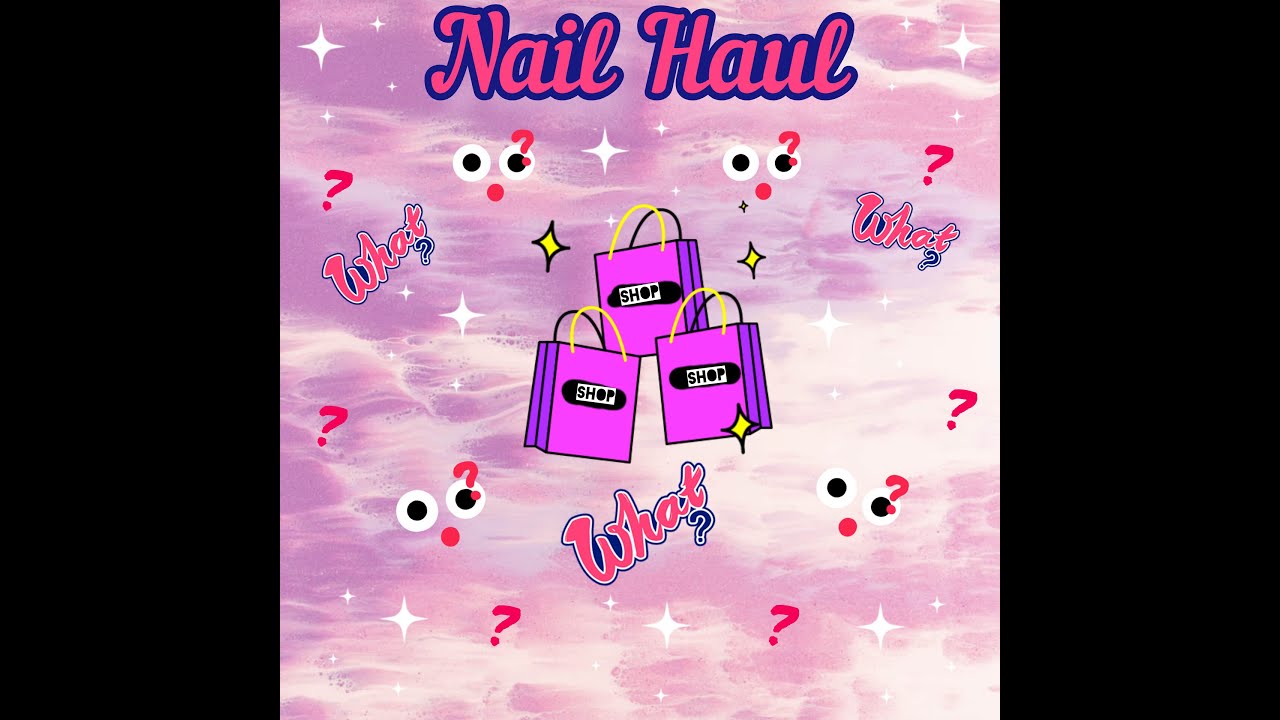 Nail Haul Youtube