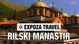 Rilski Manastir (Bulgaria) Vacation Travel Video Guide