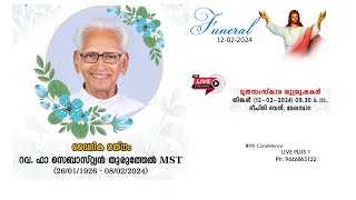 Funeral Service of Rev. Fr Sebastian Thuruthel MST//12-02-2024//9.30 am//