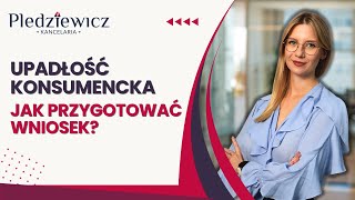 Upadłość konsumencka - Jak złożyć wniosek o ogłoszenie upadłości konsumenckiej?