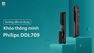 HƯỚNG DẪN SỬ DỤNG KHÓA CỬA THÔNG MINH PHILIPS DDL709