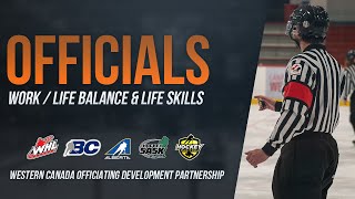 2024-25 Western Canada Officiating Development Partnership: Work/Life Balance \u0026 Life Skills