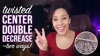 TWO Ways to Knit the Twisted Center Double Decrease (CDD)—Spicy & Risk-Free!