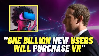 Mark  Zuckerberg Aiming For A Billion People With VR Headsets