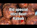 Eid special - Beef Mini Kebab