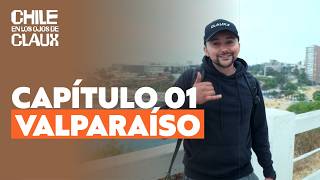 Chapter 1 | Valparaíso | Chile through the eyes of Claux