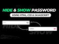 Hide & Show Password in Website Using HTML, CSS & Javascript