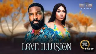 Love Illusion (Eso Dike Stefania Bassey) - NIGERIAN MOVIES | LATEST NIGERIAN MOVIE 2025