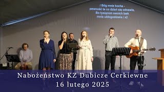 Nabożeństwo KZ Dubicze Cerkiewne 16.02.2025