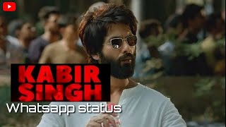 Kabir Singh Offical trailer Whatsapp status || Arjun Reddy