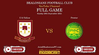 FULL GAME - U15 Yellow vs Prostar - 29.09.24