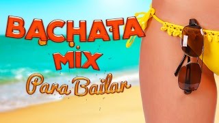 Música Latina para Bailar - Bachata Mix 2015 - 1 Hora de Sabor y Ritmo