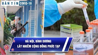 Bản tin Covid-19 ngày 1.2: Lây nhiễm cộng đồng phức tạp ở Hà Nội, Bình Dương, Gia Lai, Bắc Giang