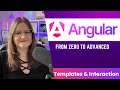 Modern Angular Course 04: Component Templates & Interaction