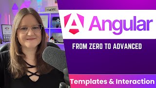 Modern Angular Course 04: Component Templates & Interaction