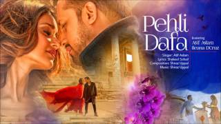 Pehli Dafa Song by Atif Aslam  | Ileana D’Cruz | Latest Hindi Song 2017 |