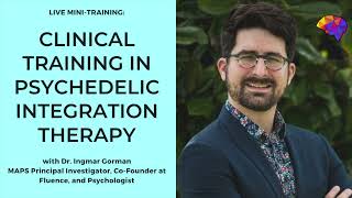 What is Psychedelic Integration Therapy? (Mini Training Clip)