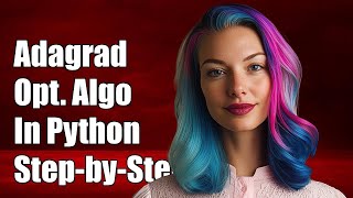 How to Implement Adagrad Optimization Algorithm in Python: A Step-by-Step Guide