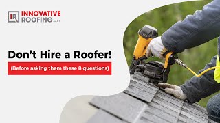 🔴DON’T HIRE A ROOFER! (before asking them these 8 questions) #construction #homerepair #home