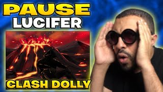 PAUSE - LUCIFER Reaction Clash Dolly 🔥🔥