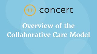 Intro to the Collaborative Care Model