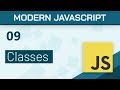 #09 - Classes & Inheritance - Modern Javascript (ES6+) Tutorial