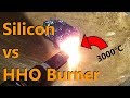 HHO Torch vs Silicon