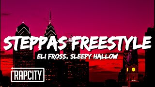 Eli Fross - Steppas Freestyle (Lyrics) ft. Sleepy Hallow